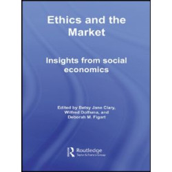 Ethics and the Market Ethics and the Market