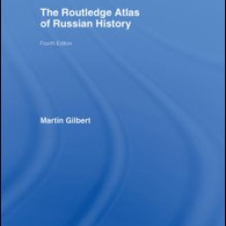 The Routledge Atlas of Russian History