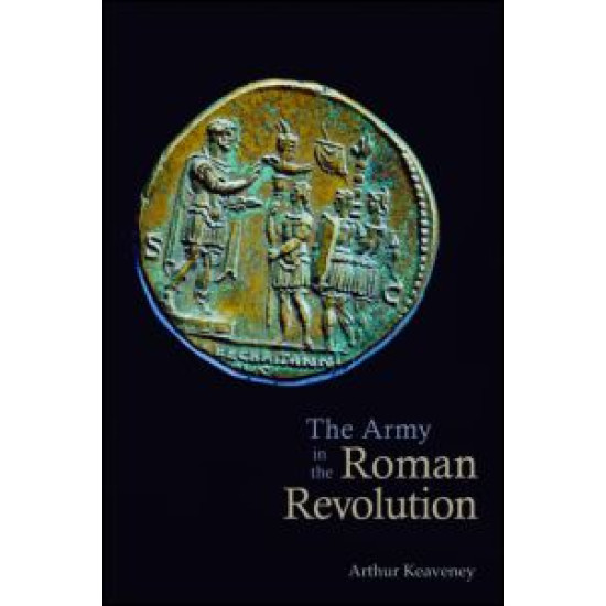 The Army in the Roman Revolution