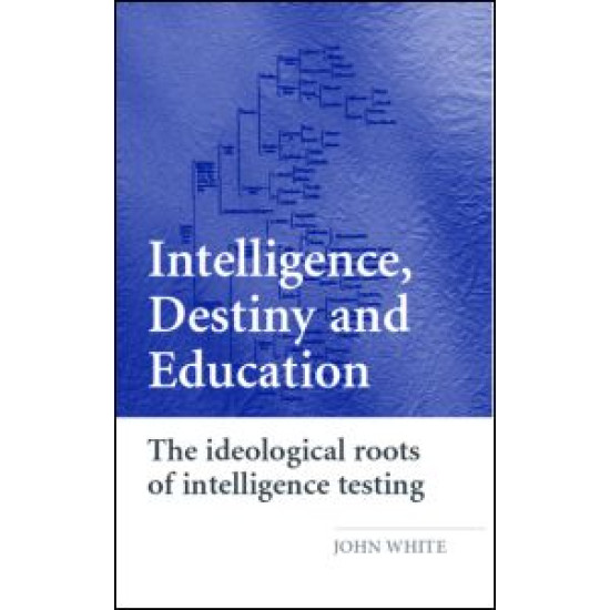 Intelligence, Destiny and Education