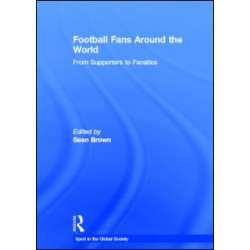 Football Fans Around the World Football Fans Around the World