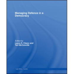 Managing Defence in a Democracy Managing Defence in a Democracy