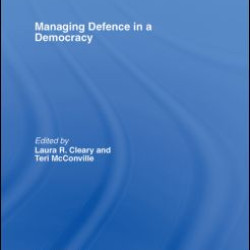 Managing Defence in a Democracy Managing Defence in a Democracy
