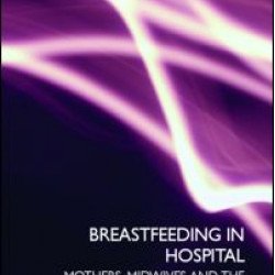 Breastfeeding in Hospital Breastfeeding in Hospital