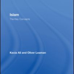 Islam: The Key Concepts Islam: The Key Concepts
