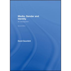 Media, Gender and Identity Media, Gender and Identity