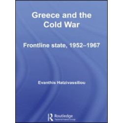 Greece and the Cold War Greece and the Cold War