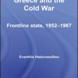 Greece and the Cold War Greece and the Cold War