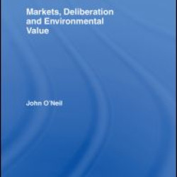 Markets, Deliberation and Environment