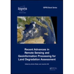Recent Advances in Remote Sensing and Geoinformation Processing for Land Degradation Assessment
