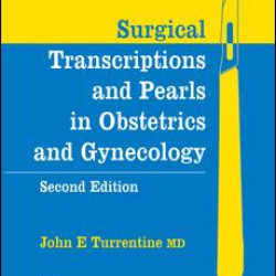 Surgical Transcriptions and Pearls in Obstetrics and Gynecology