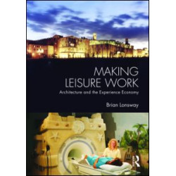 Making Leisure Work Making Leisure Work