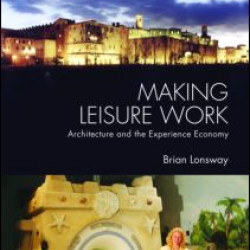 Making Leisure Work Making Leisure Work
