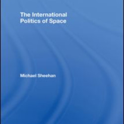 The International Politics of Space