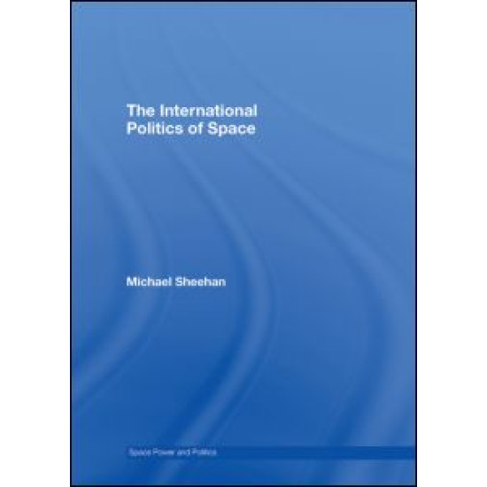 The International Politics of Space