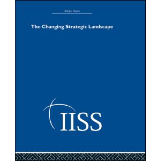 The Changing Strategic Landscape