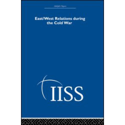 East/West Relations during the Cold War East/West Relations during the Cold War