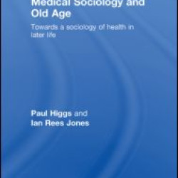 Medical Sociology and Old Age Medical Sociology and Old Age