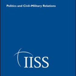Politics and Civil Military Relations