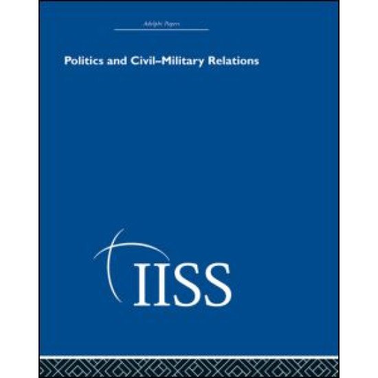 Politics and Civil Military Relations