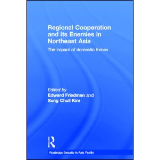 Regional Co-operation and Its Enemies in Northeast Asia