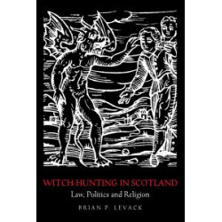 Witch-Hunting in Scotland Witch-Hunting in Scotland