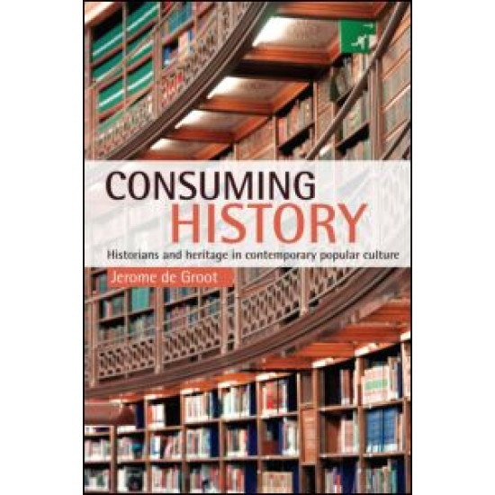 Consuming History Consuming History