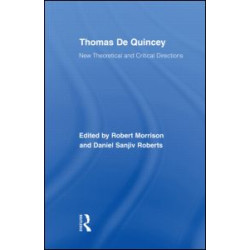 Thomas De Quincey Thomas De Quincey