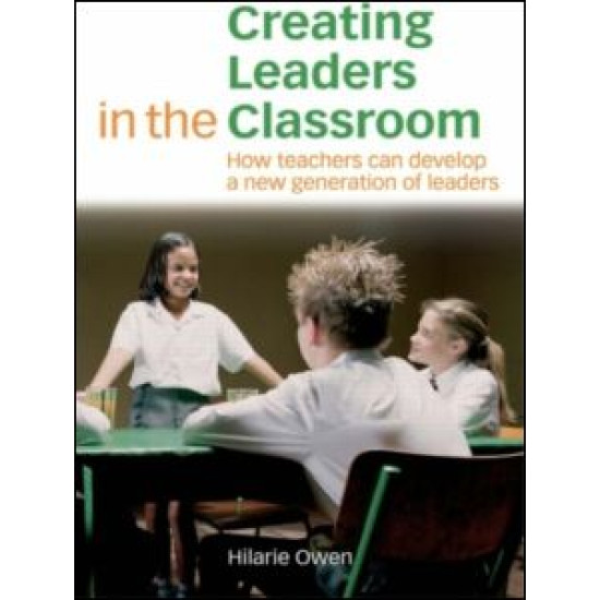 Creating Leaders in the Classroom
