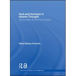 God and Humans in Islamic Thought