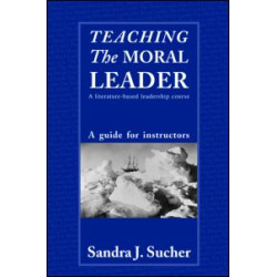 Teaching The Moral Leader
