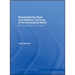 Reconsidering Open and Distance Learning in the Developing World Reconsidering Open and Distance Learning in the Developing World