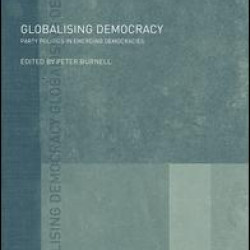 Globalising Democracy Globalising Democracy