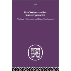 Max Weber and His Contempories Max Weber and His Contempories