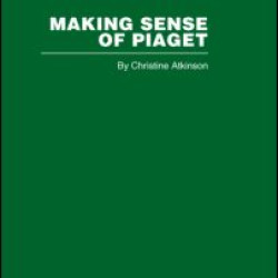 Making Sense of Piaget Making Sense of Piaget
