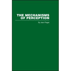 The Mechanisms of Perception