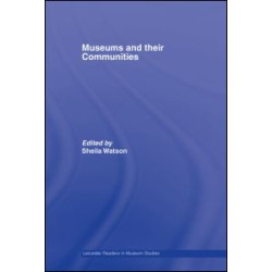 Museums and their Communities Museums and their Communities