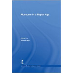 Museums in a Digital Age Museums in a Digital Age