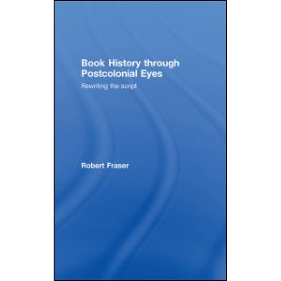 Book History Through Postcolonial Eyes