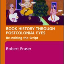 Book History Through Postcolonial Eyes