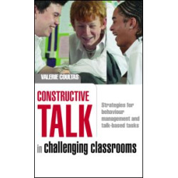 Constructive Talk in Challenging Classrooms Constructive Talk in Challenging Classrooms