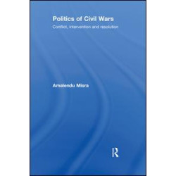 Politics of Civil Wars Politics of Civil Wars