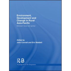 Environment, Development and Change in Rural Asia-Pacific