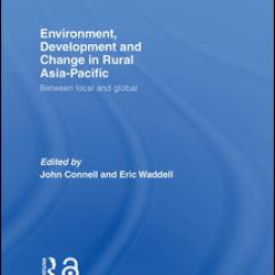 Environment, Development and Change in Rural Asia-Pacific Environment, Development and Change in Rural Asia-Pacific