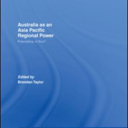Australia as an Asia-Pacific Regional Power
