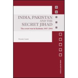 India, Pakistan and the Secret Jihad India, Pakistan and the Secret Jihad