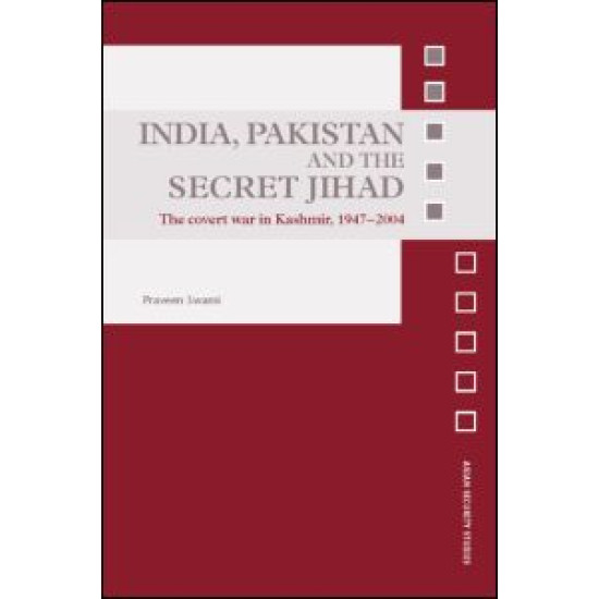India, Pakistan and the Secret Jihad