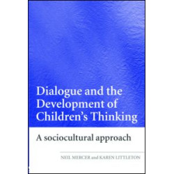 Dialogue and the Development of Children's Thinking Dialogue and the Development of Children's Thinking
