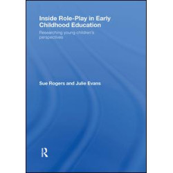 Inside Role-Play in Early Childhood Education Inside Role-Play in Early Childhood Education