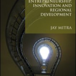 Entrepreneurship, Innovation and Regional Development Entrepreneurship, Innovation and Regional Development
